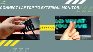 How to Connect Laptop to A Desktop Monitor