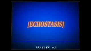 [ECHOSTASIS] - Trailer #1