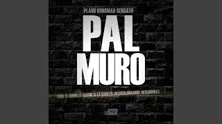 Pal Muro (Que'l Humo Le Llegue a la Cabeza)