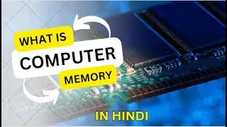 Computer Memory and its type in Hindi || What is memory || you must know about how memory works