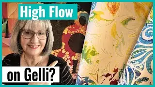 Gelli Printing with High Flow acrylics