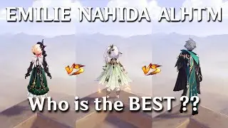 Emilie vs Nahida vs Alhaitham!! Who is the Best DPS ?? (Genshin Impact)