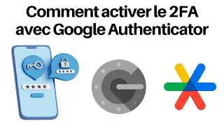 Comment configurer le 2FA avec Google Authenticator pour une sécurité maximale de vos comptes