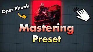 🔥 Oper Phonk ADVANCED Mastering Preset 🔥