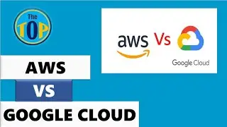 AWS Vs GCP | Amazon Web Services Vs Google Cloud Platform | Cloud Providers | The TOP