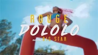 Rouge - Dololo Ft. BigStar Johnson & TheGingerMac (Official Video)