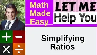 Simplifying Ratios