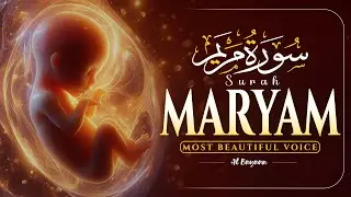 Surah Maryam سورة مريم | This Beautiful Calming Voice Will Touch Your Heart إن شاء الله | Al Bayaan
