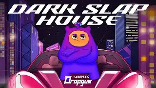 Dark Slap House (Sample Pack)
