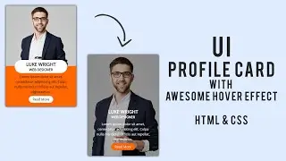 Profile Card UI Design With Awesome Effect On Hover Using Simple HTML & CSS