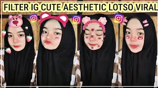 Filter Instagram Cute Aesthetic Lotso! Filter Instagram Aesthetic Ala Selebgram Buat Foto Viral 2023