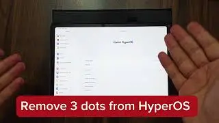 How to remove 3 dots from hyperOS in Xiaomi Mi Pad 6? 