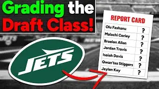 Grading the NY Jets Draft Class!