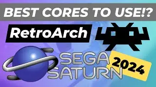 RetroArch | The Best Sega Saturn Cores To Use 2024 | Yabause Kronos Beetle YabaSanshiro