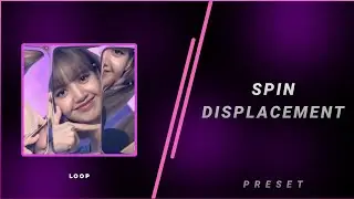 Spin displacement Preset link || Alight motion spin displacement + rotation. 