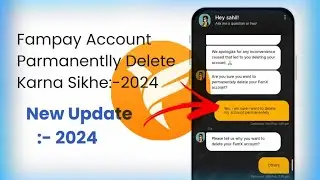 Fampay Account Delete kaise kare Parmanentlly 2024 | How To Delete Fampay Account Parmanentlly 2024