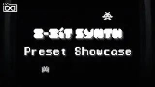 UVI 8-Bit Synth | Preset showcase