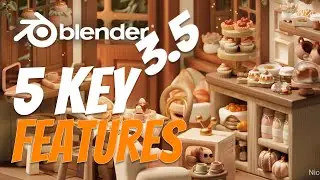 5 key features in Blender 3.5