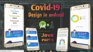 Covid-19 app design || Android studio || Java