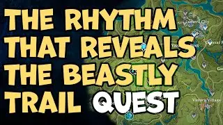 The Rhythm that Reveals the Beastly Trail Quest Genshin Impact