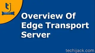 Edge Transport Server Role In Exchange Server 2016