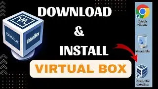 How to Download and Install VirtualBox On Windows 7, 8, 10 & 11 ?