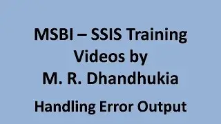 MSBI - SSIS - Handling Error Output