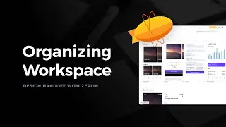 How to Organize Workspace for Design Handoff - Figma & Zeplin