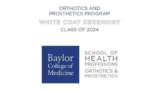 Orthotics and Prosthetics White Coat Ceremony, Class of 2024