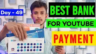 सबसे बढ़िया बैंक कौन सा है YouTube Payment के लिए || Best Bank For YouTube Payment in india