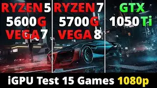 Ryzen 5 5600G (VEGA 7) vs Ryzen 7 5700G (VEGA 8) vs GTX 1050 Ti - iGPU Test 1080p 15 Games