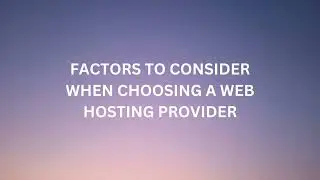 Factors To Consider When Choosing A Web Hosting Provider - Good Host For Ya