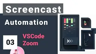 Screencasting Automation Crash Course #3 - Programmatic Changing VSCode Settings