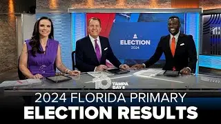 2024 Florida primary election results, analysis from 10 Tampa Bay