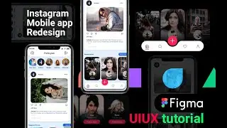 UIUX design tutorial in Figma: Instagram UIUX Redesign tutorial