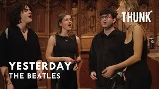 Yesterday (The Beatles) - THUNK a cappella