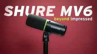 I Found The BEST Budget USB Mic for Content Creators | Shure MV6