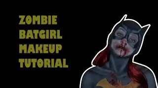 Zombie Batgirl Makeup Tutorial || Bodypaint