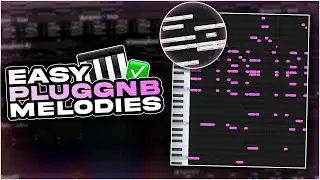 EASILY MAKE PLUGGNB & NEW JAZZ MELODIES | FL Studio 21 Tutorial