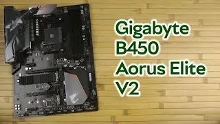 Розпаковка Gigabyte B450 Aorus Elite V2