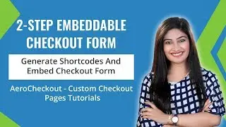 How To Set Up a 2-Step Embeddable Checkout Form in WooCommerce (Order Form)