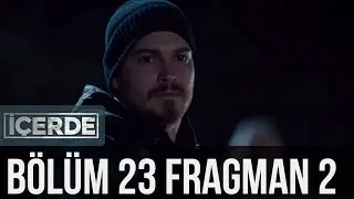 İçerde 23. Bölüm 2. Fragman