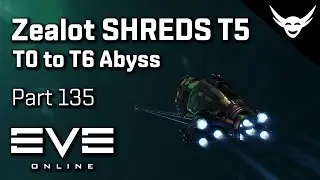 EVE Online - New DPS Zealot amazing! - T0 to T6 Abyss Part 135