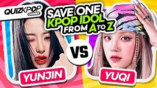 SAVE 1 KPOP IDOL FROM A TO Z 🔤 ✨ | QUIZ KPOP GAMES 2023 | KPOP QUIZ TRIVIA