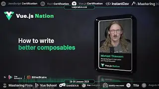 Vue.js Nation 2025: Michael Thiessen - How to write better composables