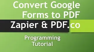 How to Convert Google Forms to PDF with Zapier & PDFco