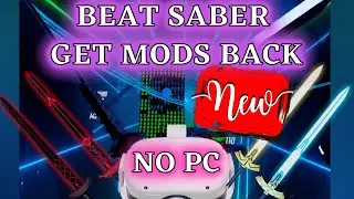 BEAT SABER DOWNGRADE ***UPDATE*** OCULUS QUEST - USE CUSTOM SONGS, CUSTOM SABERS, CUSTOM MODS