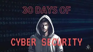 30 Days of Cyber Security 2024 | A pathway for Beginners to Launch Cyber security Career!