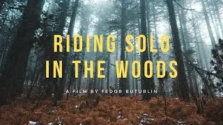 Solo MTB | Riding Alone In The Woods | Self Shot Mountain Bike Short Film