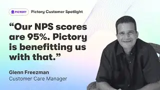 Pictory Customer Case Study, Glenn - 'Our NPS scores are 95%. Pictory is benefitting us with that'